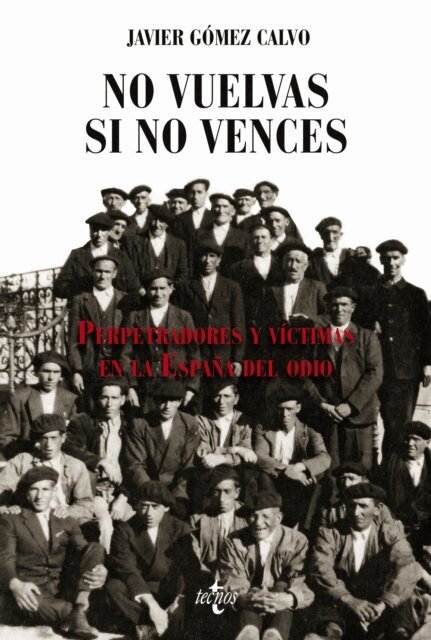 Javier Gomez Calvo - No vuelvas si no vences, E-bok