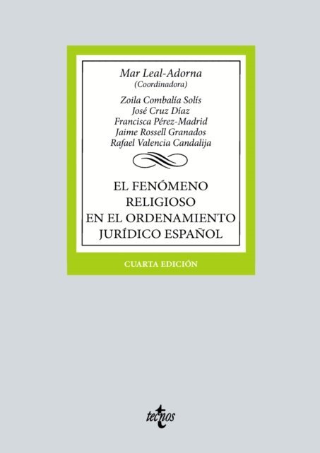 Rafael Valencia Candalija, Jaime Rossell Granados, Francisca Perez Madrid, Jose Cruz Diaz, Zoila Combalia Solis, Mar Leal-Adorna - El fenomeno religioso en el ordenamiento juridico espanol, E-bok