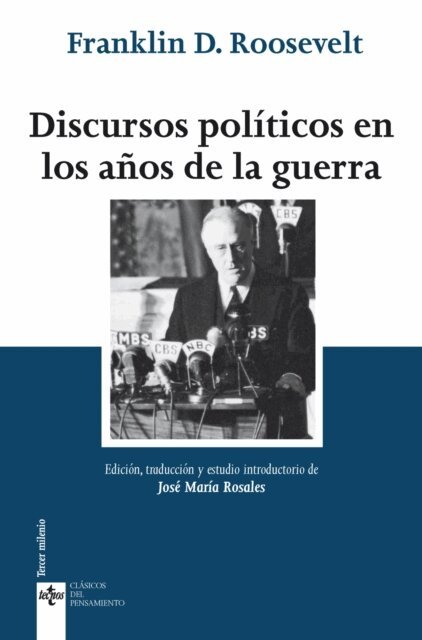 Franklin D. Roosevelt - Discursos politicos en los anos de la guerra, E-bok