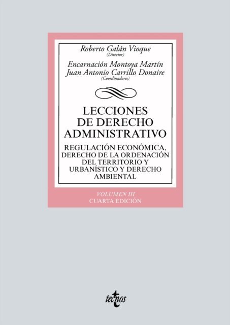 Antonio J. Sanchez Saez, Irene Ruiz Olmo, Alejandro Roman Marquez, Antonio A. Perez Andres, Jesus Jordano Fraga, Maria Angeles Fernandez Scagliusi, Pedro Alberto Barea Gallardo, Juan Antonio Carrillo Donaire, Encarnacion Montoya Martin, Roberto Galan Vioque - Lecciones de Derecho Administrativo, E-bok