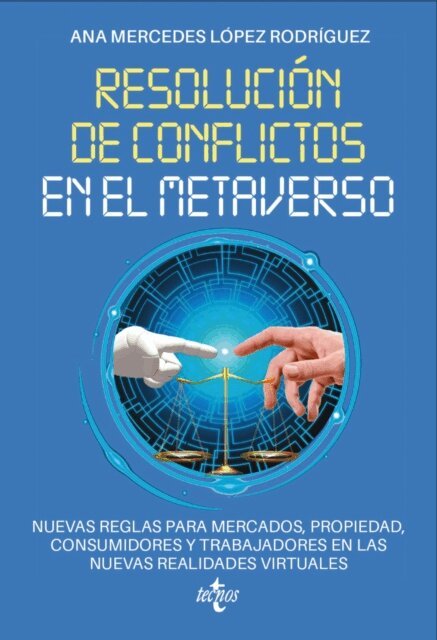 Ana Mercedes Lopez Rodriguez - Resolución de conflictos en el metaverso, E-bok