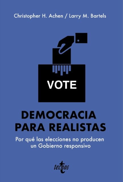 Larry M. Bartels, Christopher H. Achen - Democracia para realistas, E-bok
