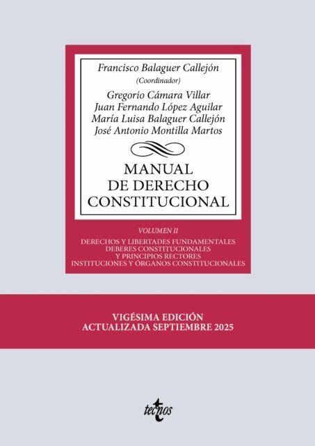Jose Antonio Montilla Martos, Maria Luisa Balaguer Callejon, Juan Fernando Lopez Aguilar, Gregorio Camara Villar, Francisco Balaguer Callejon - Manual de Derecho Constitucional, E-bok
