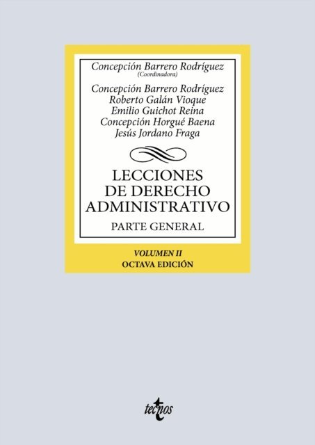 Jesus Jordano Fraga, Concepcion Horgue Baena, Emilio Guichot Reina, Roberto Galan Vioque, Concepcion Barrero Rodriguez - Lecciones de Derecho Administrativo, E-bok