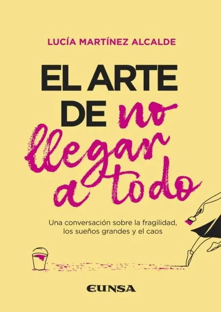 Lucia Martinez Alcalde - El arte de no llegar a todo, E-bok. Tillgänglighet: Lägg i varukorg
