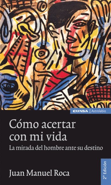 Juan Manuel Roca - Cómo acertar con mi vida, E-bok