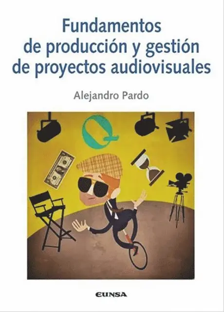 Alejandro Pardo - Fundamentos de produccion y gestion de proyectos audiovisuales, E-bok. Tillgänglighet: Lägg i varukorg