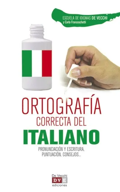 Carla Franceschetti, Escuela de Idiomas De Vecchi - Ortografía correcta del italiano, E-bok. Tillgänglighet: Lägg i varukorg