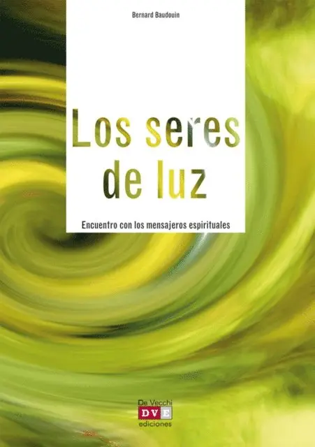 Bernard Baudouin - Los seres de luz, E-bok. Tillgänglighet: Lägg i varukorg