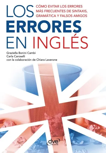 Chiara Laverone, Carla Caroselli, Graziella Bonini Cambi - Los errores en inglés, E-bok. Tillgänglighet: Lägg i varukorg
