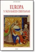 Europa y sus raÿces cristianas