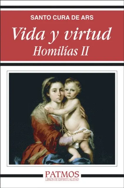 San Juan Bautista Maria Vianney - Vida y virtud. Homilías II, E-bok. Tillgänglighet: Lägg i varukorg