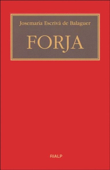 Josemaria Escriva de Balaguer - Forja, E-bok