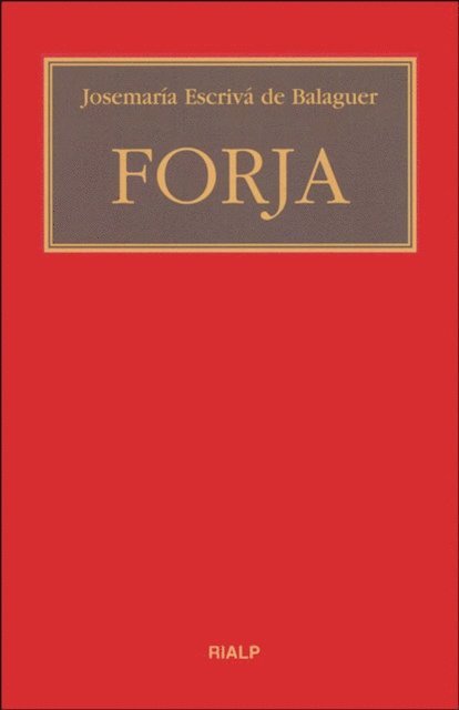Josemaria Escriva de Balaguer - Forja, E-bok