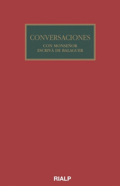 Josemaria Escriva de Balaguer - Conversaciones con Mons. Escrivá de Balaguer, E-bok