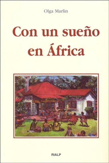 Olga Marlin - Con un sueño en África, E-bok