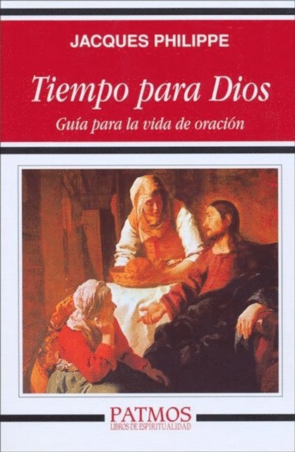 Jacques Philippe - Tiempo para Dios, E-bok