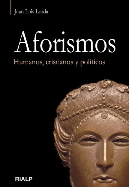Juan Luis Lorda Inarra - Aforismos. Humanos, cristianos y políticos., E-bok. Tillgänglighet: Lägg i varukorg