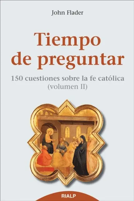 John Flader - Tiempo de preguntar II. 150 cuestiones sobre la fe católica, E-bok. Tillgänglighet: Lägg i varukorg