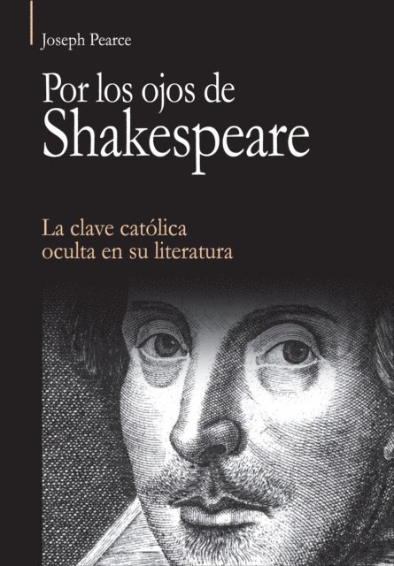 Joseph Pearce - Por los ojos de Shakespeare, E-bok