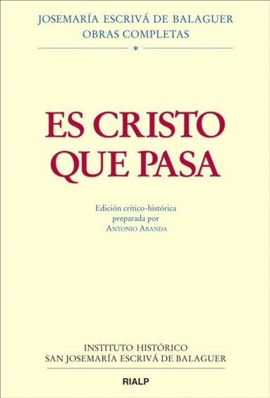Josemaria Escriva de Balaguer, Antonio Aranda Lomena - Es Cristo que pasa, E-bok