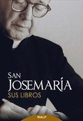 San Josemarÿa: Sus libros