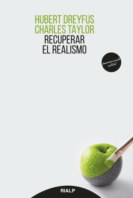 Hubert Dreyfus, Charles Taylor - Recuperar el realismo, E-bok