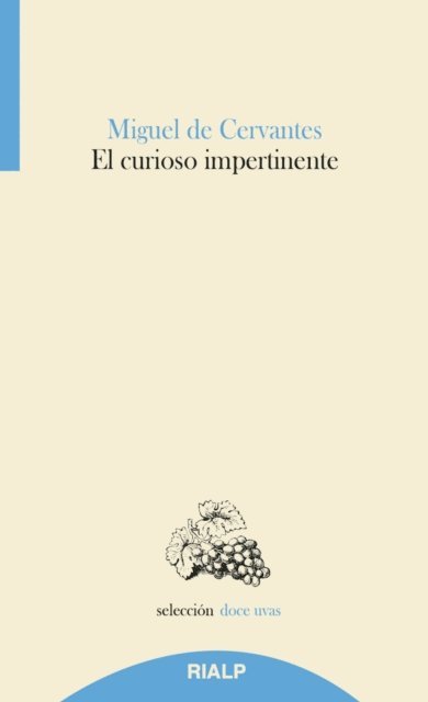 Miguel de Cervantes - El curioso impertinente, E-bok