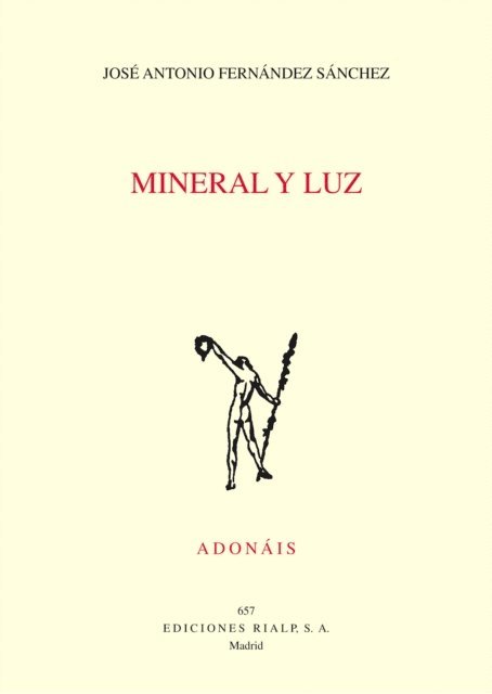 Jose Antonio Fernandez Sanchez - Mineral y luz, E-bok