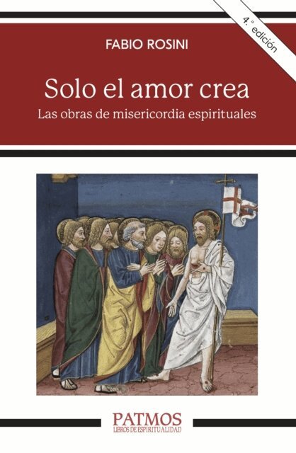 Fabio Rosini - Solo el amor crea, E-bok
