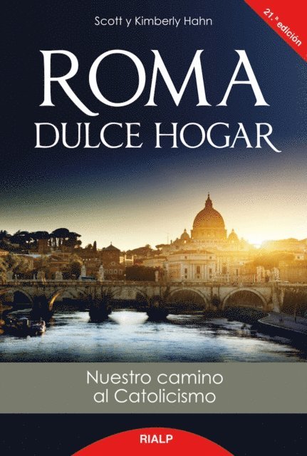 Kimberly Hahn, Scott Hahn - Roma dulce hogar, E-bok