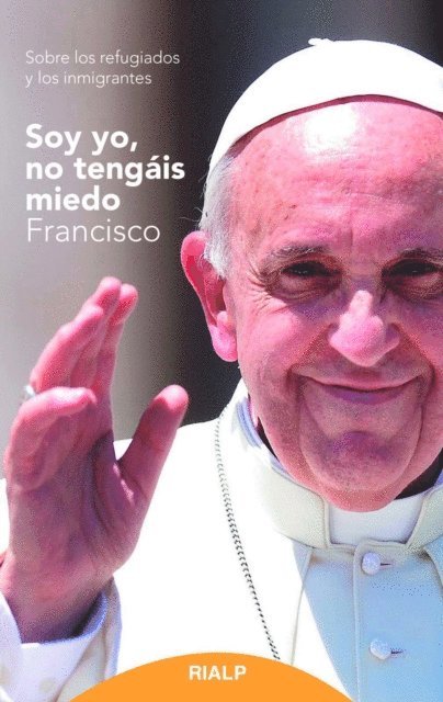 Jorge Mario Bergoglio - Soy yo, no tengáis miedo, E-bok
