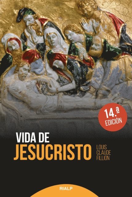 Louis Claude Fillion - Vida de Jesucristo, E-bok
