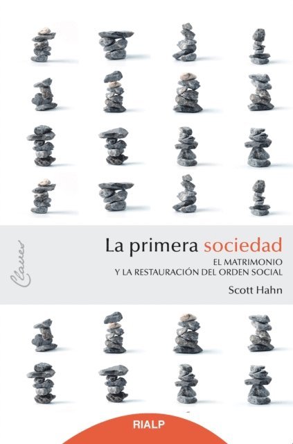 Scott Hahn - La primera sociedad, E-bok