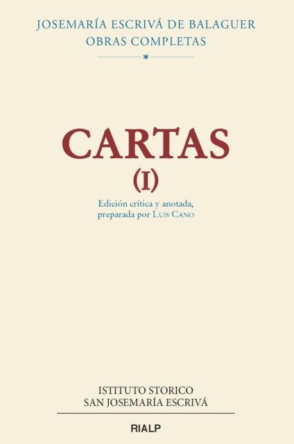 Josemaria Escriva de Balaguer, Luis Cano - Cartas (I), E-bok