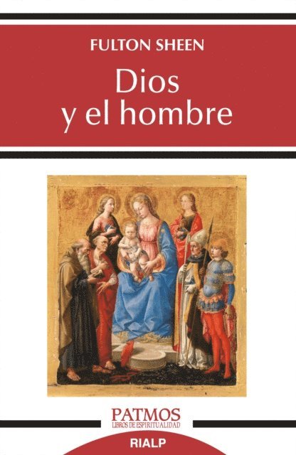 Fulton Sheen - Dios y el hombre, E-bok