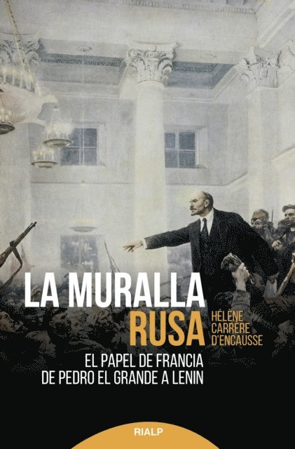 Helene Carrere D'Encausse - La muralla rusa, E-bok