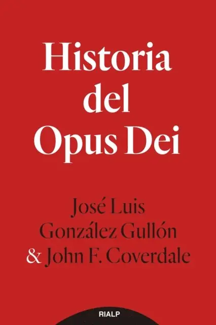 John F. Coverdale, Jose Luis Gonzalez Gullon - Historia del Opus Dei, E-bok. Tillgänglighet: Lägg i varukorg