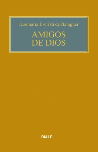 Josemaria Escriva de Balaguer - Amigos de Dios (bolsillo, rústica, color), E-bok