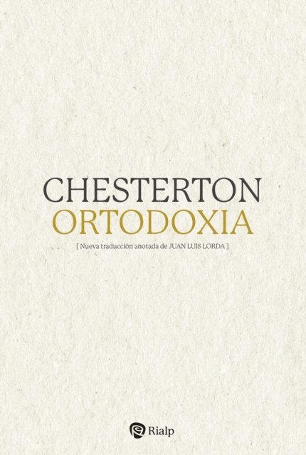 G.K Chesterton - Ortodoxia, E-bok
