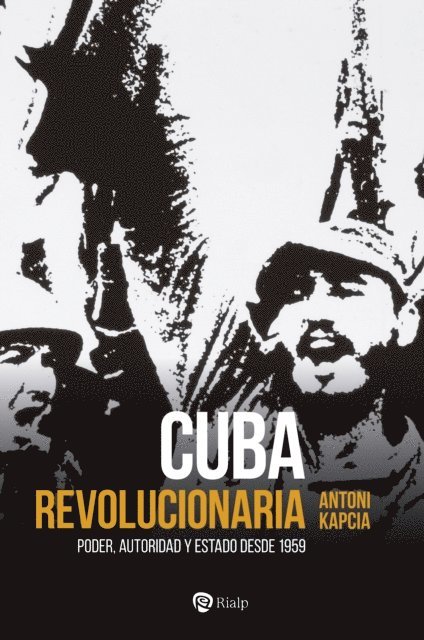 Antoni Kapcia - Cuba revolucionaria, E-bok