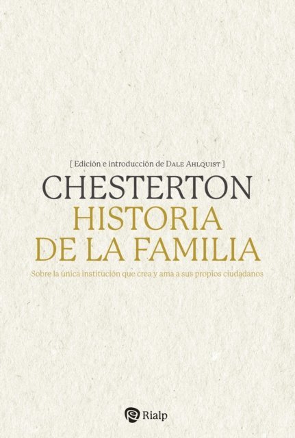 G.K Chesterton - Historia de la familia, E-bok