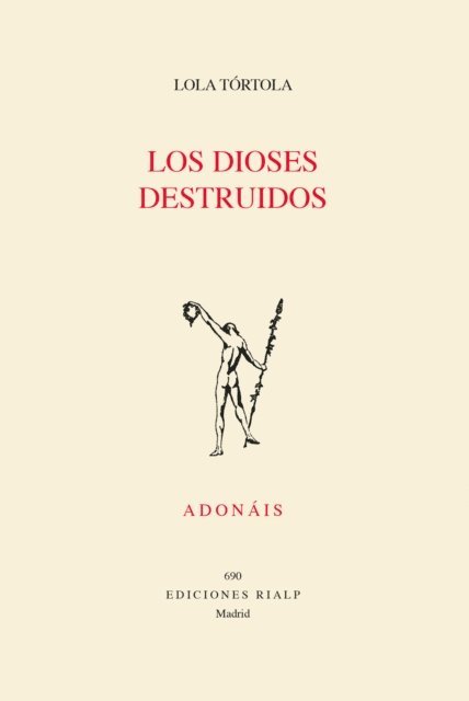 Lola Tortola - Los dioses destruidos, E-bok