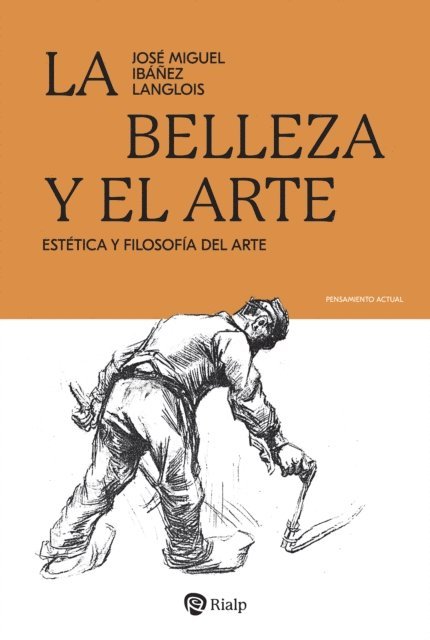 Jose Miguel Ibanez Langlois - La belleza y el arte, E-bok
