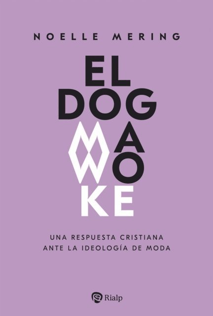 Noelle Mering - El dogma woke, E-bok