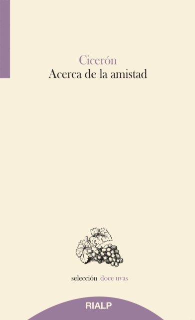 Marco Tulio Ciceron - Acerca de la amistad, E-bok