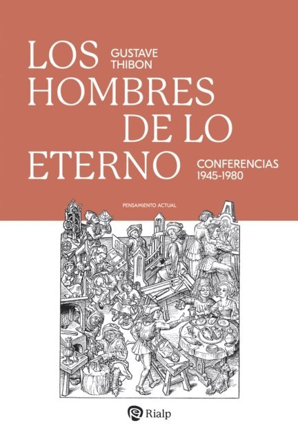 Gustave Thibon - Los hombres de lo eterno, E-bok