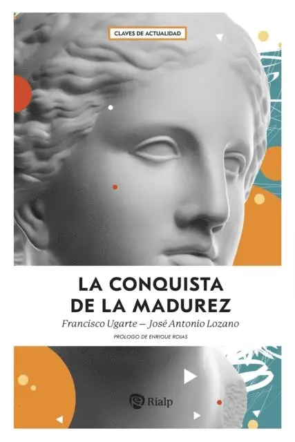 Jose Antonio Lozano Diez, Francisco Ugarte Corcuera - La conquista de la madurez, E-bok. Tillgänglighet: Lägg i varukorg