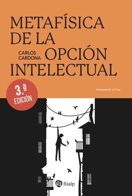 Carlos Cardona - Metafísica de la opción intelectual, E-bok