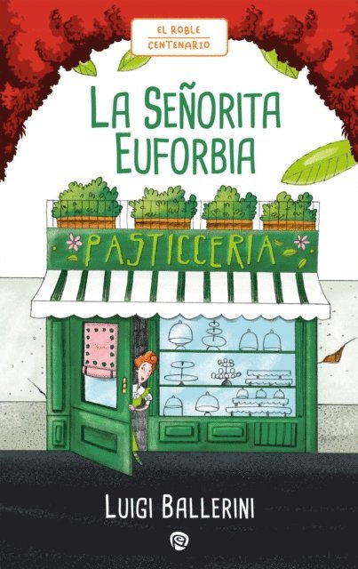 Luigi Ballerini - La Señorita Euforbia, E-bok